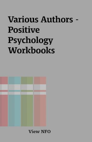 Various Authors – Positive Psychology Workbooks