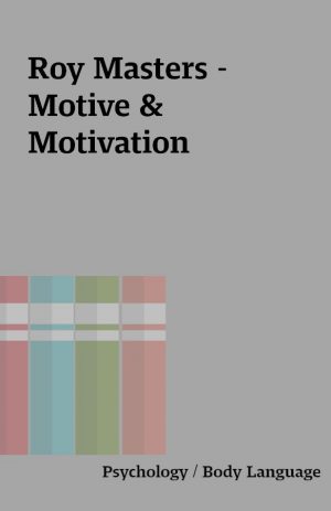 Roy Masters – Motive &  Motivation