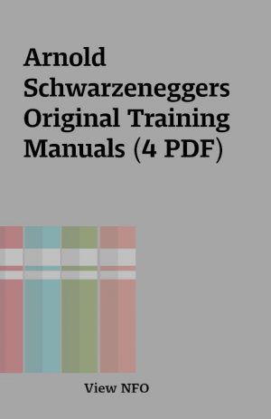 Arnold Schwarzeneggers Original Training Manuals (4 PDF)