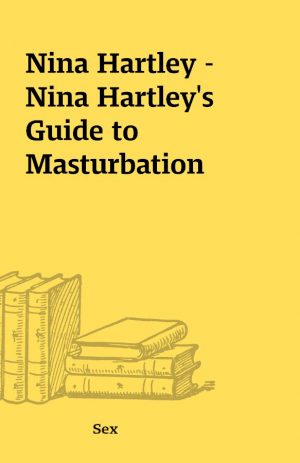 Nina Hartley – Nina Hartley’s Guide to Masturbation