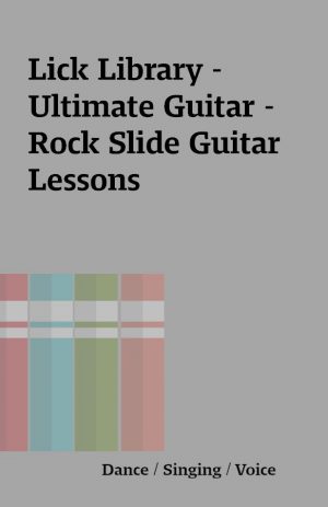 Lick Library – Ultimate Guitar – Rock Slide Guitar Lessons