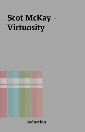 Scot McKay – Virtuosity