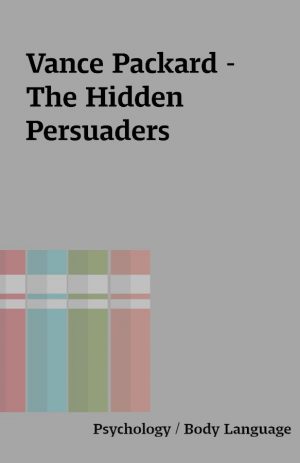 Vance Packard – The Hidden Persuaders