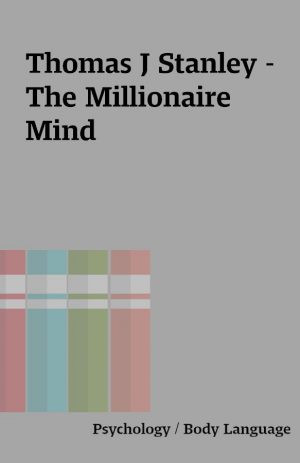 Thomas J Stanley – The Millionaire Mind