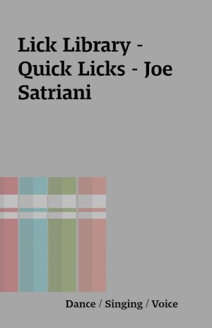 Lick Library – Quick Licks – Joe Satriani