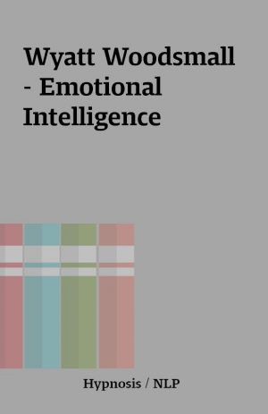 Wyatt Woodsmall – Emotional Intelligence