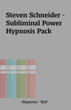 Steven Schneider – Subliminal Power Hypnosis Pack