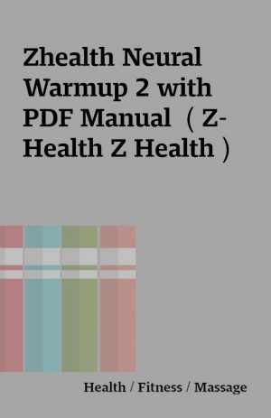 Zhealth Neural Warmup 2 with PDF Manual  ( Z-Health Z Health )