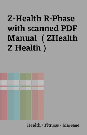 Z-Health R-Phase with scanned PDF Manual  ( ZHealth Z Health )