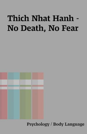 Thich Nhat Hanh – No Death, No Fear