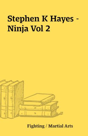 Stephen K Hayes – Ninja Vol 2