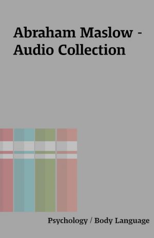 Abraham Maslow – Audio Collection