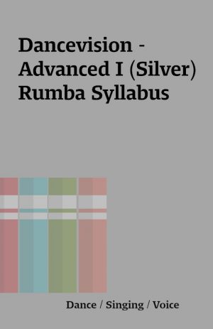 Dancevision – Advanced I (Silver) Rumba Syllabus