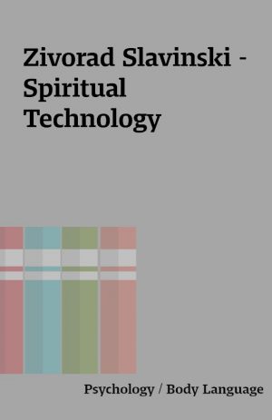 Zivorad Slavinski – Spiritual Technology