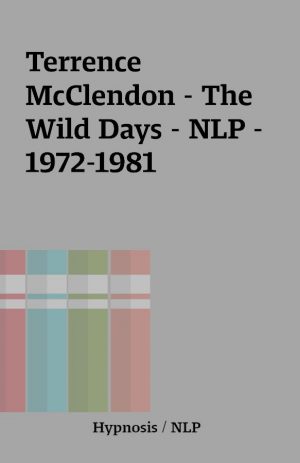 Terrence McClendon – The Wild Days – NLP – 1972-1981