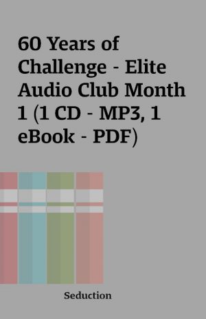 60 Years of Challenge – Elite Audio Club Month 1 (1 CD – MP3, 1 eBook – PDF)