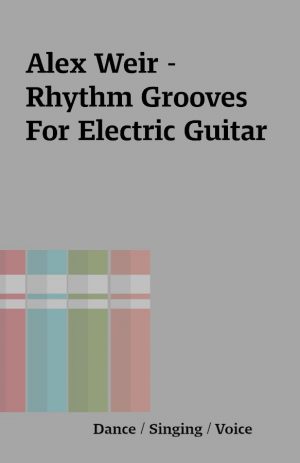 Alex Weir – Rhythm Grooves For Electric Guitar