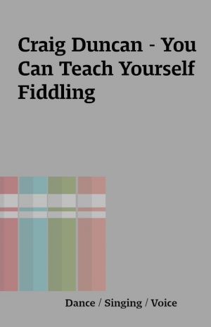 Craig Duncan – You Can Teach Yourself Fiddling