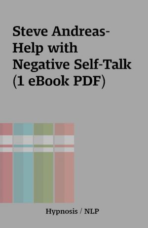 Steve Andreas- Help with Negative Self-Talk (1 eBook PDF)