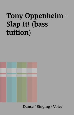 Tony Oppenheim – Slap It! (bass tuition)