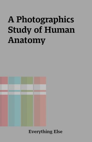 A Photographics Study of Human Anatomy