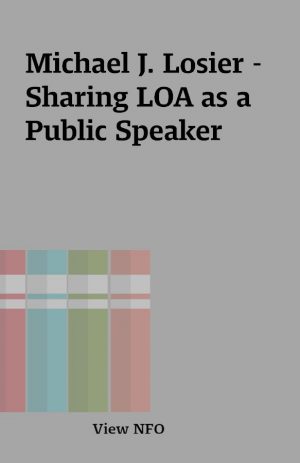 Michael J. Losier – Sharing LOA as a Public Speaker