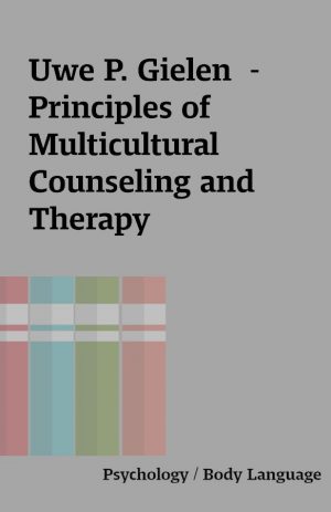 Uwe P. Gielen  – Principles of Multicultural Counseling and Therapy