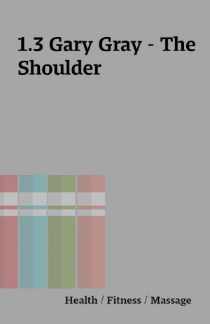 1.3 Gary Gray – The Shoulder