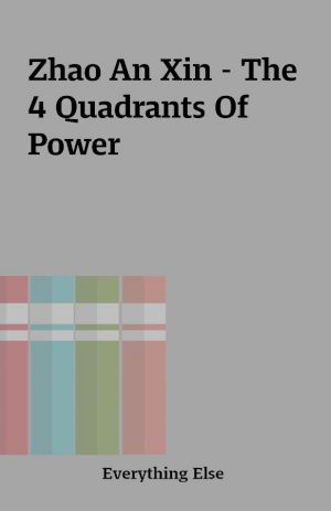 Zhao An Xin – The 4 Quadrants Of Power