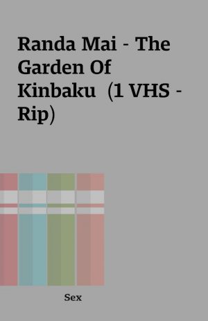 Randa Mai – The Garden Of Kinbaku  (1 VHS – Rip)