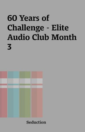 60 Years of Challenge – Elite Audio Club Month 3