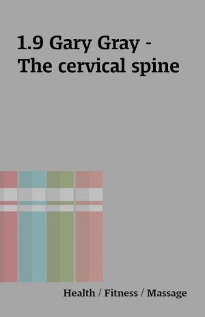 1.9 Gary Gray – The cervical spine