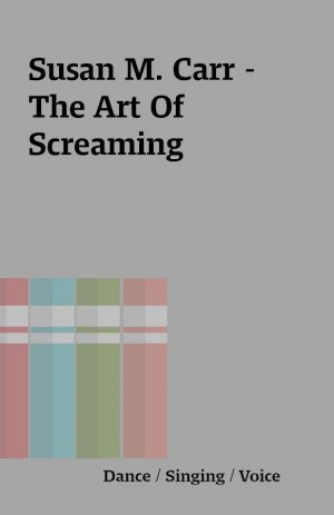 Susan M. Carr – The Art Of Screaming