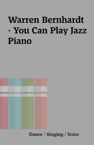 Warren Bernhardt – You Can Play Jazz Piano