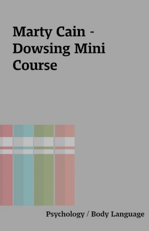 Marty Cain – Dowsing Mini Course