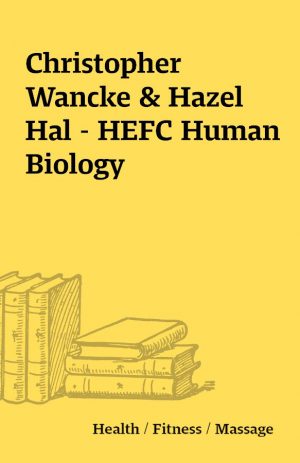 Christopher Wancke & Hazel Hal – HEFC Human Biology