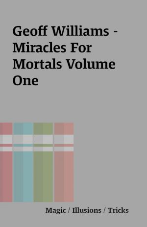 Geoff Williams – Miracles For Mortals Volume One