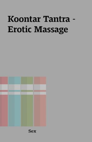 Koontar Tantra – Erotic Massage