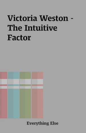 Victoria Weston – The Intuitive Factor