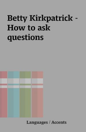 Betty Kirkpatrick – How to ask questions