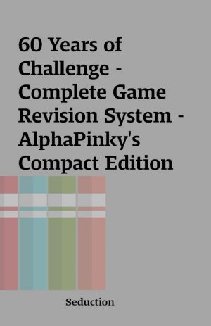 60 Years of Challenge – Complete Game Revision System – AlphaPinky’s Compact Edition