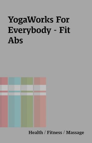 YogaWorks For Everybody – Fit Abs