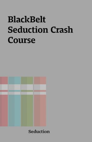 BlackBelt Seduction Crash Course