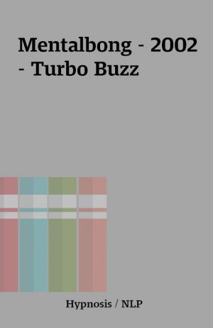 Mentalbong – 2002 – Turbo Buzz