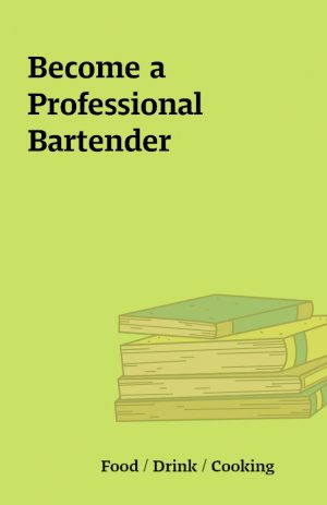 Become a Professional Bartender