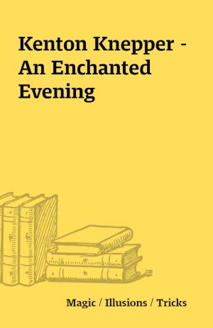 Kenton Knepper – An Enchanted Evening