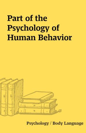 Part of the Psychology of Human Behavior