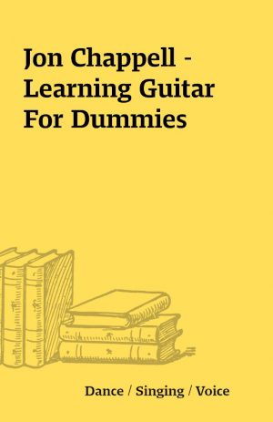 Jon Chappell – Learning Guitar For Dummies