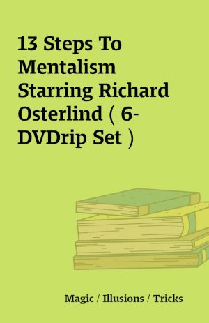 13 Steps To Mentalism Starring Richard Osterlind ( 6-DVDrip Set )