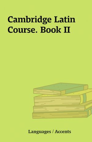 Cambridge Latin Course. Book II